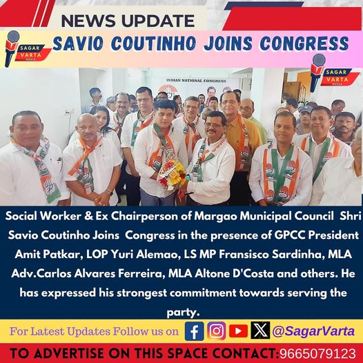 Former MMC Chief Savio Coutinho Joins Congress with a Mission for Margao